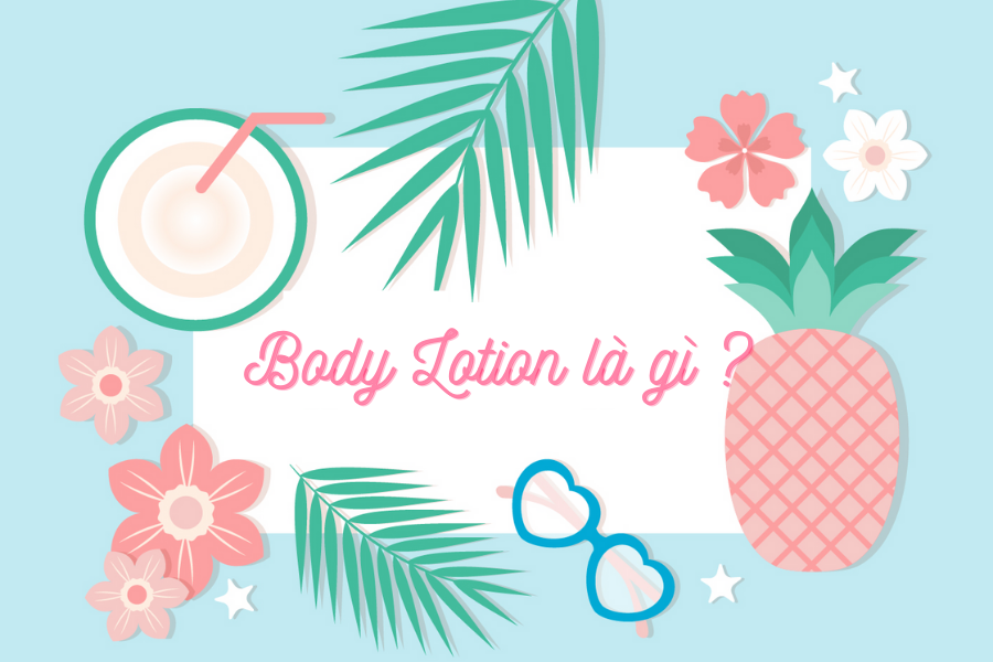body-lotion-la-gi-1 body-lotion-la-gi.png