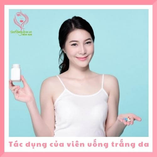 Tác dụng của viên uống trắng da tac-dung-cua-vien-uong-trang-da.jpg