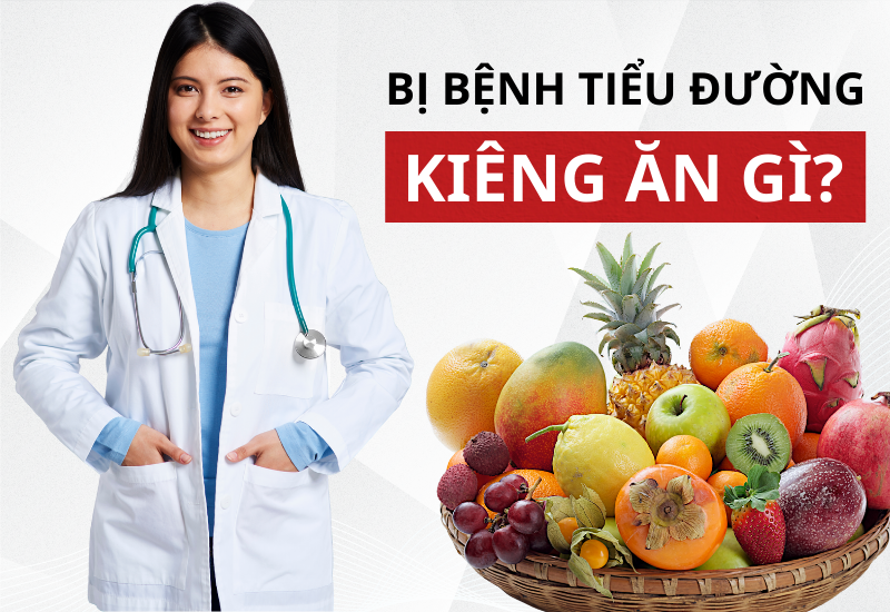 Người bị tiểu đường nên ăn kiêng những gì