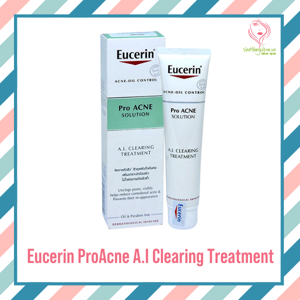 Eucerin ProAcne A.I Clearing Treatment giúp giảm mụn, se khít lỗ chân lông