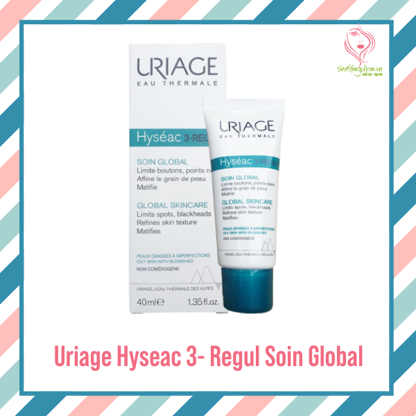 Uriage Hyseac 3- Regul Soin Global giúp giảm mụn, làm dịu và sáng da