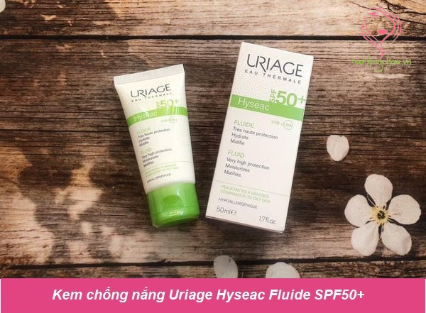 Kem chống nắng Uriage Hyseac Fluide SPF50+ Kem chống nắng Uriage Hyseac Fluide SPF50+