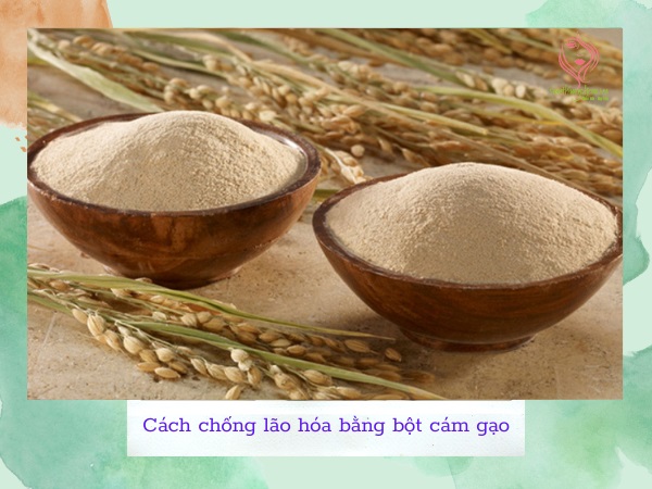 Cách chăm sóc da lão hóa bằng bột cám gạo