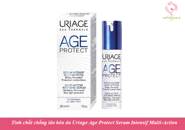 Tinh chất chống lão hóa da Uriage Age Protect Serum Intensif Multi-Action
