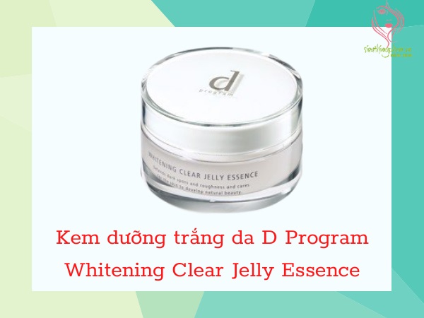 Kem dưỡng trắng da D Program Whitening Clear Jelly Essence Kem dưỡng trắng da D Program Whitening Clear Jelly Essence