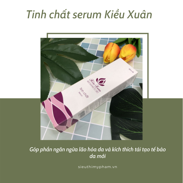 Tinh chất serum giá bình dân Kiều Xuân